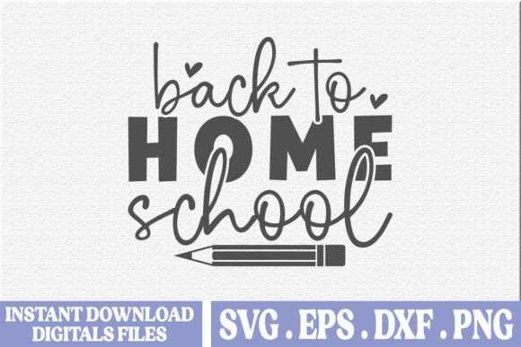 Back to Home School SVG: Graphics for T-Shirt Designs